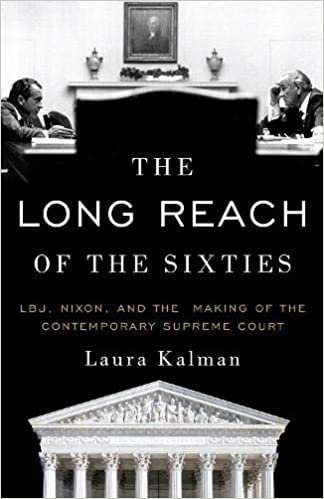 تحميل The Long Reach of the Sixties: LBJ, Nixon, and the Making of the Contemporary Supreme Court