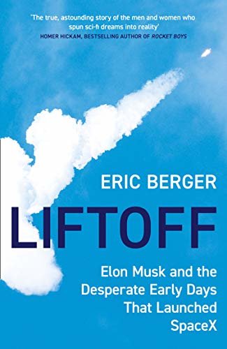 ダウンロード  Liftoff: Elon Musk and the Desperate Early Days That Launched SpaceX (English Edition) 本