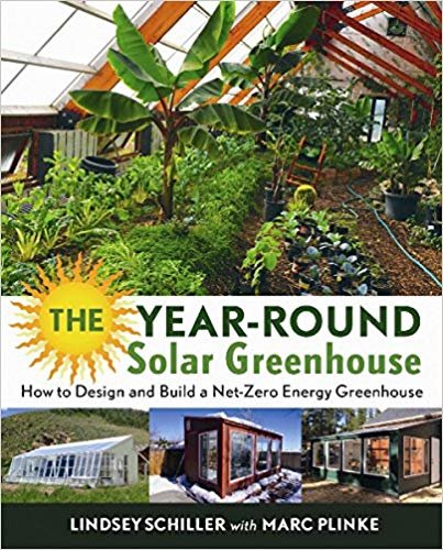 تحميل الذي يعمل بالطاقة الشمسية Greenhouse طوال السنة: كيفية تصميم و Build A net-zero الصوبة للطاقة