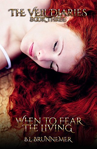 When To Fear The Living (The Veil Diaries Book 3) (English Edition)