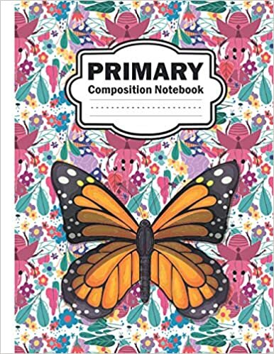 Primary Composition Notebook: Story Paper With Blank Picture Space | Kindergarten to Early Childhood with Dotted Midline on Bottom ( Beautiful Butterfly Primary Composition Notebook Grades K-2) indir