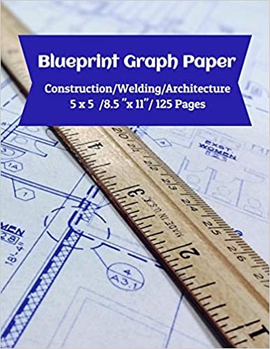Blueprint Graph Paper: Construction/Welding/Architecture/5x5/8.5"x11"/125 Pages