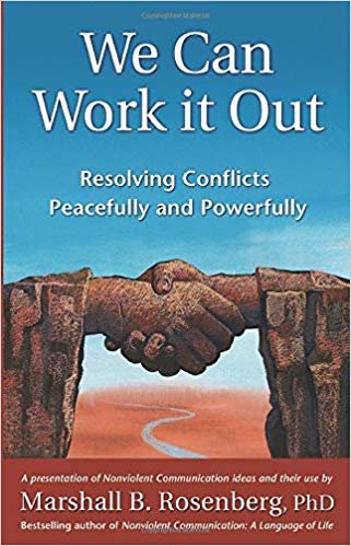 We Can Work it Out: Resolving Conflicts Peacefully and Powerfully (Nonviolent Communication Guides) indir