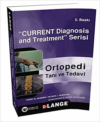 indir Ortopedi Tanı ve Tedavi: &quot;Current Diagnosis and Treatment&quot; Serisi