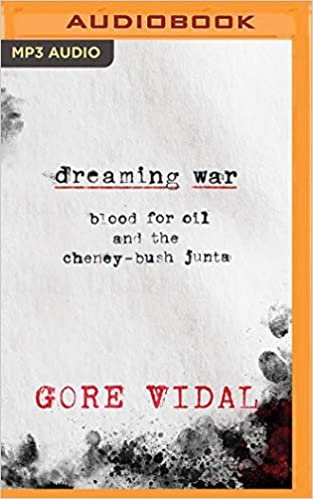 Dreaming War: Blood for Oil and the Cheney-bush Junta (American Imperialism) indir