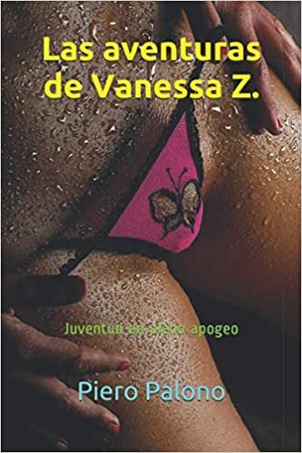 Las aventuras de Vanessa Z.: Juventud en pleno apogeo indir