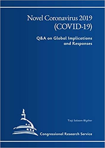 Novel Coronavirus 2019 (COVID-19): Q&A on Global Implications and Responses