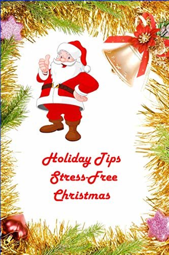 ダウンロード  Holiday Tips : Stress-Free Christmas with Monthly Calendar 2021 (English Edition) 本