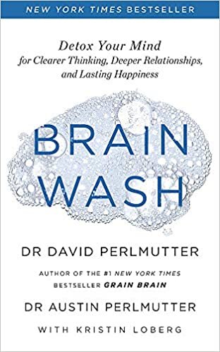 تحميل Brain Wash: Detox Your Mind for Clearer Thinking, Deeper Relationships and Lasting Happiness