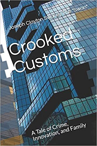 تحميل Crooked Customs: A Tale of Crime, Innovation, and Family