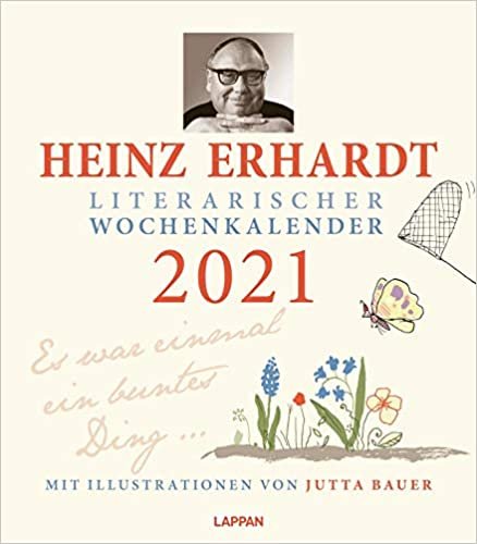 Heinz Erhardt - Literarischer Wochenkalender 2021: Es war einmal ein buntes Ding ...