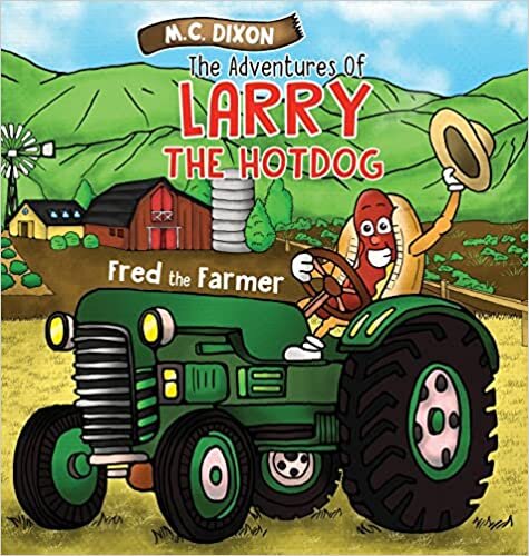 تحميل The Adventures of Larry the Hot Dog: Fred the Farmer