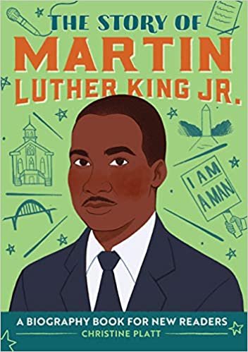 The Story of Martin Luther King Jr.: A Biography Book for New Readers (Story of...)