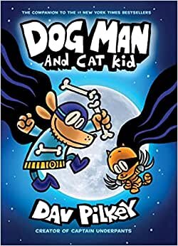 The Adventures of Dog Man 4: Dog Man and Cat Kid اقرأ