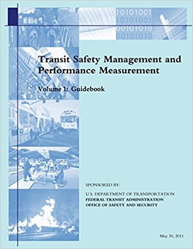 Transit Safety Management and Performance Measurement: Volume 1: Guidebook indir
