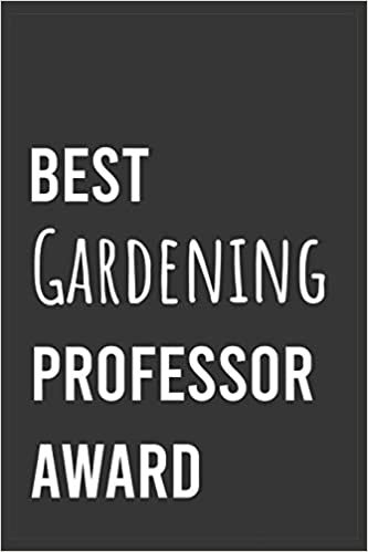 تحميل Best Gardening Professor Award: Funny Notebook, Appreciation / Thank You / Birthday Gift for Gardening Professor