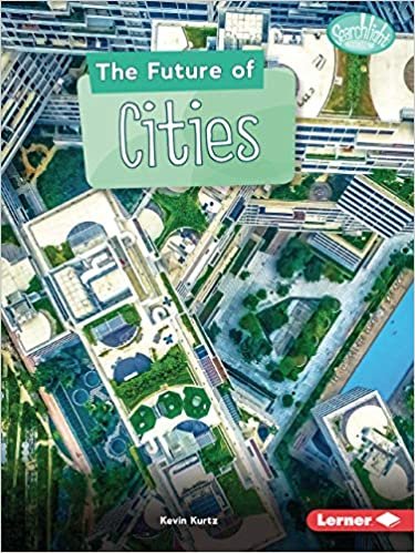 indir The Future of Cities (Searchlight Books: Future Tech)