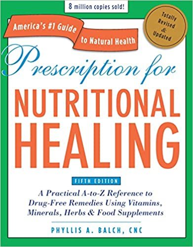 Prescription for Nutritional Healing, Fifth Edition: A Practical A-to-Z Reference to Drug-Free Remedies Using Vitamins, Minerals, Herbs & Food ... A-To-Z Reference to Drug-Free Remedies) [Paperback] Balch CNC, Phyllis A. indir