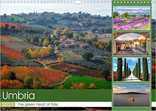 Umbria The green heart of Italy (Wall Calendar 2023 DIN A3 Landscape): Umbria - authentic and unspoiled in the middle of Italy (Monthly calendar, 14 pages )