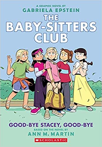 ダウンロード  Baby-sitters Club 11: Good-bye Stacey, Good-bye (Baby-Sitters Club Graphix, 11) 本