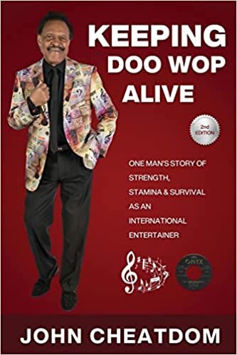 تحميل Keeping Doo Wop Alive: One Man&#39;s Story of Strength, Stamina and Survival as an Entertainer
