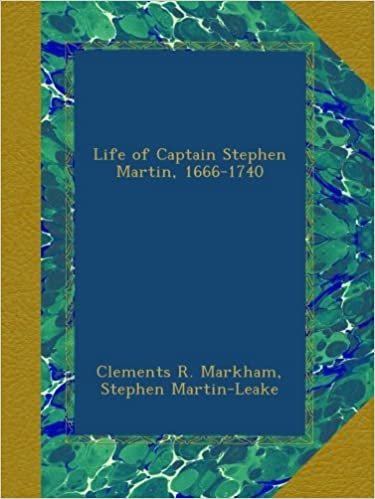 indir Life of Captain Stephen Martin, 1666-1740