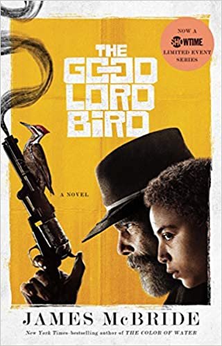 The Good Lord Bird (TV Tie-in): A Novel