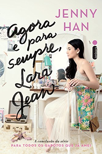 ダウンロード  Agora e para sempre, Lara Jean (Para todos os garotos que já amei Livro 3) (Portuguese Edition) 本