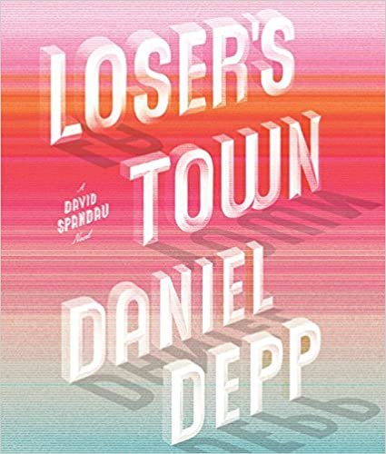 ダウンロード  Loser's Town (David Spandau) 本