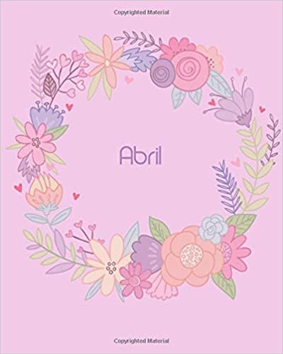 indir Abril: Personalized 110 Lined Pages 8x10 Cute Pink Blossom Design with Lettering Name for Girl, Journal, School, College and Self Note, Abril