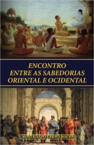 Encontro entre as Sabedorias Oriental e Ocidental (Portuguese Edition)