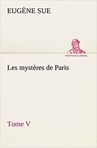 indir Les mystères de Paris, Tome V (TREDITION CLASSICS)