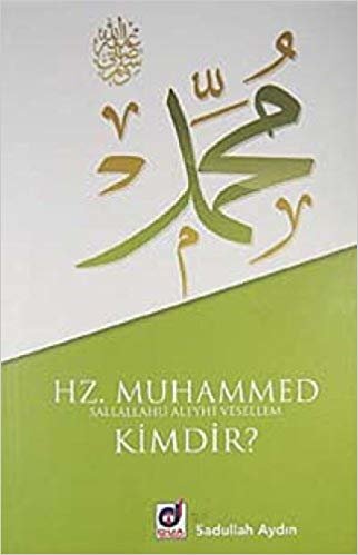 indir Hz. Muhammed s.a.v. Kimdir
