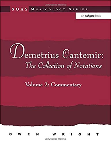 indir Wright, O: Demetrius Cantemir: The Collection of Notations: Volume 2: Commentary (Soas Musicology Series)
