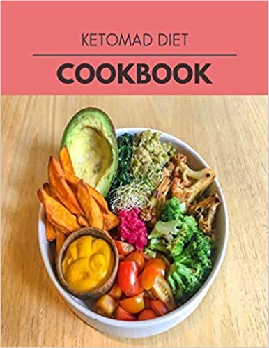 ダウンロード  Ketomad Diet Cookbook: 10 Days To Live A Healthier Life And A Younger You 本
