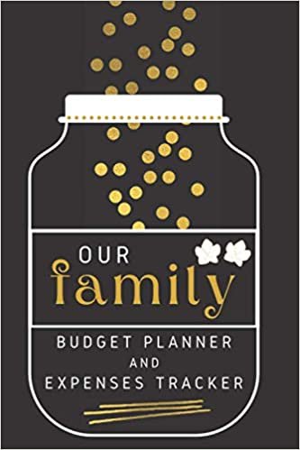 Our Family Budget Planner and Expenses Tracker: A Bill Log Book for a Cost Effective Household
