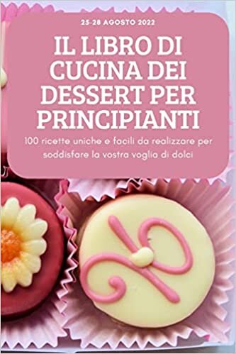 تحميل Il Libro Di Cucina Dei Dessert Per Principianti