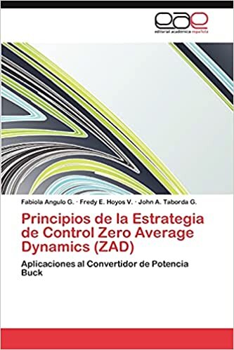 indir Principios de la Estrategia de Control Zero Average Dynamics (ZAD): Aplicaciones al Convertidor de Potencia Buck