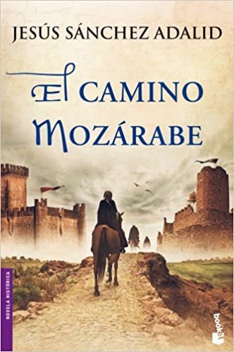 Sánchez Adalid, J: Camino mozárabe (Novela histórica)