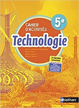 Technologie 5e - Cahier d'activités - Elève - 2021