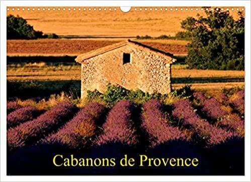 Cabanons de Provence (Calendrier mural 2023 DIN A3 horizontal): Autrefois, les paysans allaient aux champs à pied ou à cheval. Les champs étaient souvent loin des villages, alors, ils construisaient des cabanons pour ranger leurs outils et se protéger du 