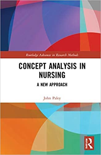 ダウンロード  Concept Analysis in Nursing: A New Approach (Routledge Advances in Research Methods) 本