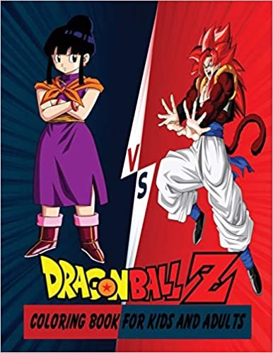Dragon Ball Z Coloring Book For Kids And Adults: 50+ High Quality Illustrations For Kids And Adults: Characters And Much More indir