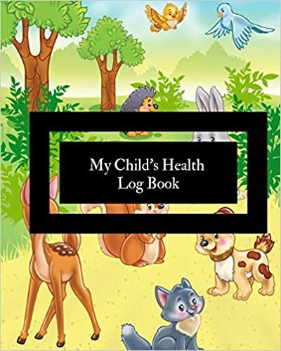  بدون تسجيل ليقرأ My Child’s Health Log Book: Children’s Healthcare Information Book |Personal Health Records| Medical Organizer Journal |Baby Health Log Note| Medical ... | Vaccine Schedule & Immunization Tracker