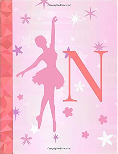 indir N: Ballet Notebook for Girls ~ Wide Ruled Composition Notebook 8.5&quot;x11&quot; ~ 120 page Dance Journal, Ballet Diary, Exercise Book, Dance Notebook for ... (Monogram Notebooks for Women and Girls)
