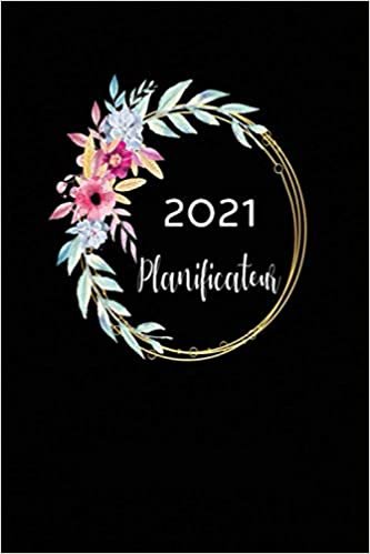 2021 Planificateur: Calendrier mensuel et agenda de l'organisateur avec un aperçu sur 12 mois. Calendrier annuel 2021 avec notes, tâches et visions.