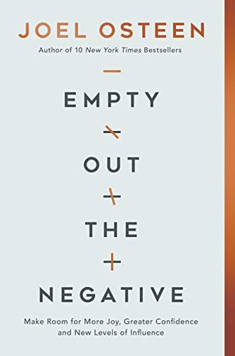 Empty Out the Negative: Make Room for More Joy, Greater Confidence, and New Levels of Influence (English Edition)