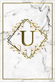 indir U: Elegant Marble &amp; Gold Monogram Initial Letter U Wide Ruled Notebook for Women &amp; Girls - Cute Personalized Blank Wide Lined Floral Journal &amp; Diary.