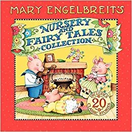 ダウンロード  Mary Engelbreit's Nursery and Fairy Tales Collection 本