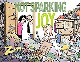 ダウンロード  Not Sparking Joy: A Zits Treasury (English Edition) 本